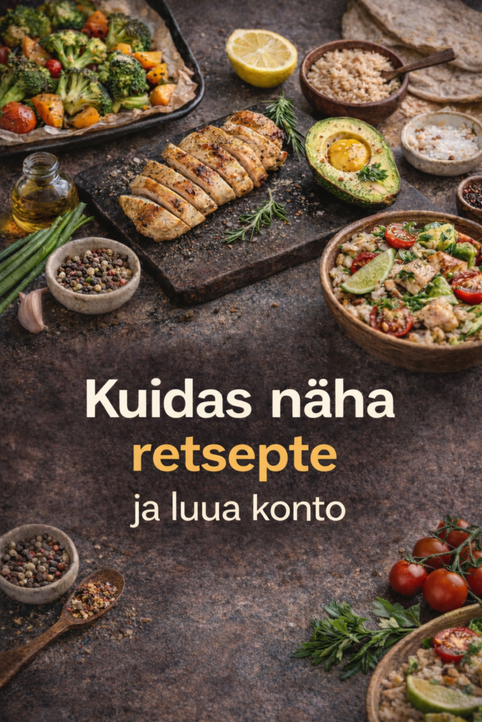 Toitumiskavasse sisse logimine ja konto loomine.